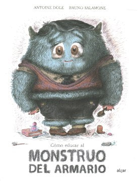 C?mo educar al monstruo del armario/ How to Raise the Monster in the Closet - MPHOnline.com