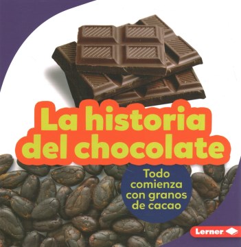 La historia del chocolate / The Story of Chocolate - MPHOnline.com