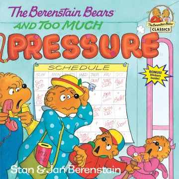 The Berenstain Bears and Too Much Pressure - MPHOnline.com