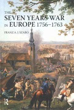 The Seven Years War in Europe, 1756-1763 - MPHOnline.com