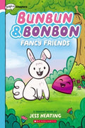 Bunbun & Bonbon #1: Fancy Friends - MPHOnline.com