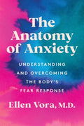 Anatomy of Anxiety - MPHOnline.com