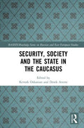 Security, Society and the State in the Caucasus - MPHOnline.com