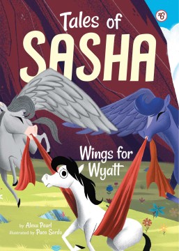 Tales Of Sasha #6: Wings For Wyatt (9781499804652) - MPHOnline.com