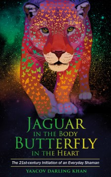 Jaguar in the Body, Butterfly in the Heart - MPHOnline.com