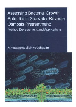 Assessing Bacterial Growth Potential in Seawater Reverse Osmosis Pretreatment - MPHOnline.com