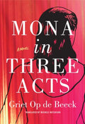 Mona in Three Acts - MPHOnline.com