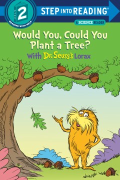 Would You, Could You Plant a Tree? With Dr. Seuss's Lorax - MPHOnline.com