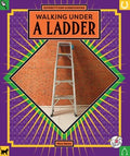 Superstitions Surrounding Walking Under a Ladder - MPHOnline.com