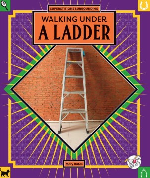 Superstitions Surrounding Walking Under a Ladder - MPHOnline.com