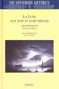 La Lune Aux XVIIe Et XVIIIe Siecles - MPHOnline.com