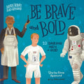 Be Brave and Bold - MPHOnline.com