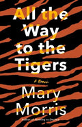 All the Way to the Tigers (Paperback) - MPHOnline.com