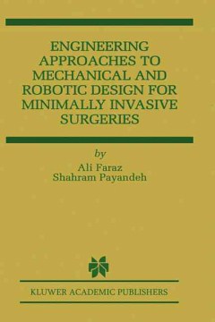 Engineering Approaches to Mechanical and Robotic Design for Minimally Invasive Surgeries - MPHOnline.com