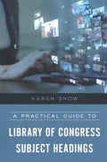 A Practical Guide to Library of Congress Subject Headings - MPHOnline.com