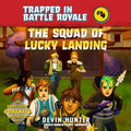 The Squad of Lucky Landing - MPHOnline.com