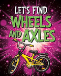 Let's Find Wheels and Axles - MPHOnline.com