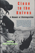 Close to the Knives - MPHOnline.com