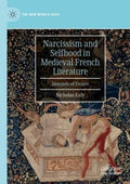 Narcissism and Selfhood in Medieval French Literature - MPHOnline.com