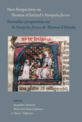 New Perspectives on Thomas of Ireland's Manipulus Florum / Nouvelles Perspectives Sur Le Manipulus Florum De Thomas D'irlande - MPHOnline.com