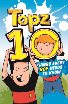 Topz 10 Things Every Boy Needs To Know (9781782594963) - MPHOnline.com