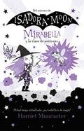 Mirabella y la clase de pociones / Mirabelle Has a Bad Day - MPHOnline.com