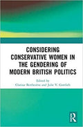 Considering Conservative Women in the Gendering of Modern British Politics - MPHOnline.com