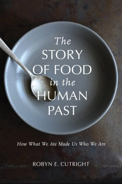 The Story of Food in the Human Past - MPHOnline.com