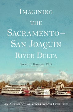 Imagining the Sacramento-San Joaquin River Delta - MPHOnline.com