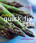 More Quick-Fix Vegan - Simple, Delicious Recipes in 30 Minutes or Less - MPHOnline.com