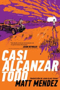 Casi alcanzar todo/ Barely Missing Everything - MPHOnline.com