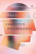 What Is Cognitive Psychology? - MPHOnline.com