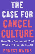 The Case for Cancel Culture - MPHOnline.com