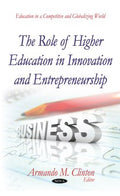 The Role of Higher Education in Innovation and Entrepreneurship - MPHOnline.com