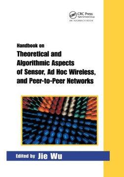 Handbook on Theoretical and Algorithmic Aspects of Sensor, Ad Hoc Wireless, and Peer-to-Peer Networks - MPHOnline.com