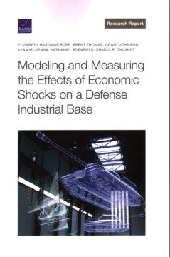 Modeling and Measuring the Effects of Economic Shocks on a Defense Industrial Base - MPHOnline.com