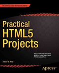 Practical HTML5 Projects - MPHOnline.com