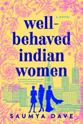 Well-Behaved Indian Women - MPHOnline.com