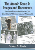 The Atomic Bomb in Images and Documents - MPHOnline.com