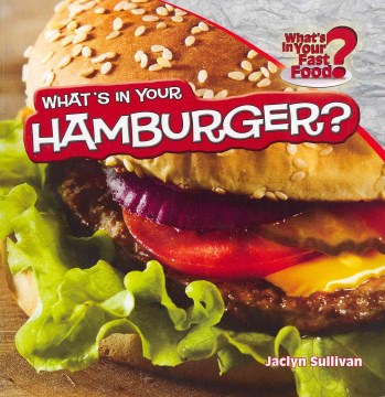 What's in Your Hamburger? - MPHOnline.com