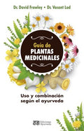 Gu?a de plantas medicinales / The Yoga Of Herbs - MPHOnline.com