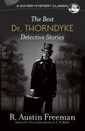 The Best Dr. Thorndyke Detective Stories - MPHOnline.com