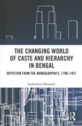 The Changing World of Caste and Hierarchy in Bengal - MPHOnline.com