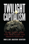 Twilight Capitalism - MPHOnline.com