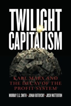 Twilight Capitalism - MPHOnline.com