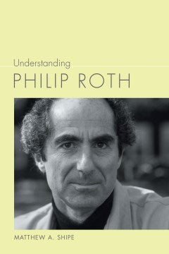 Understanding Philip Roth - MPHOnline.com