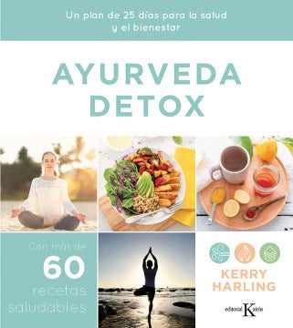 Ayurveda Detox / The 25-Day Ayurveda Cleanse - MPHOnline.com