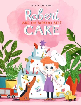 Robert and the World's Best Cake - MPHOnline.com