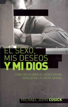 El sexo, mis deseos y mi Dios/ Surfing for God - MPHOnline.com