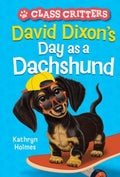 David Dixon's Day As a Dachshund - MPHOnline.com